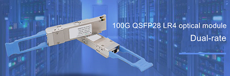 What Are the Introduction and Applications of Dual-Rate 100G QSFP28 LR4 Optical Modules