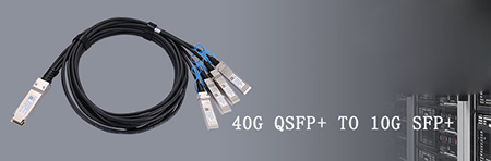 Where to Use 40G QSFP+ to 10G SFP+ Branch High-speed Cables for Network Upgrades